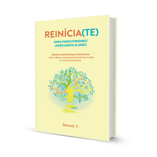 Reinícia(te): Descubre el potencial que tienes dentro: ideas, hábitos y energía para transformar tu vida y tu carrera
